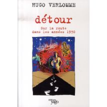 Détour - Sur La Route Dans Les Années 70