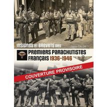 Insignes Et Brevets Des Premiers Parachutistes Français : 1937-1946