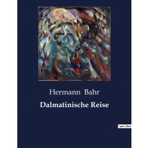 Dalmatinische Reise