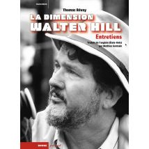 La Dimension Walter Hill : Entretiens