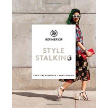 Refinery29 Style Stalking