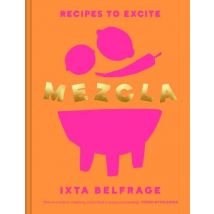 Mezcla : Recipes To Excite