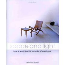Space And Light - How To Maximize The Potential Of Your Home