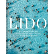 Lido : A Dip Into Outdoor Swimming Pools: The History, Design And People Behind Them