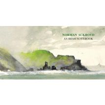 Norman Ackroyd An Irish Notebook