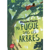 Ma Fugue Dans Les Arbres