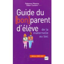Guide Du (bon) Parent D'Eleve