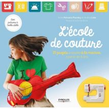 L'École De Couture - 20 Projets À Coudre À La Machine - Avec Patrons En Taille Réelle