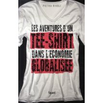 Les Aventures D'Un Tee-shirt Dans L'Économie Globalisée