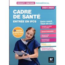 Réussite Concours : Cadre De Santé - Entrée En Ifcs - Préparation Complète (édition 2024/2025)