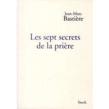 Les Sept Secrets De La Prière