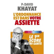 L'Ordonnance Est Dans Votre Assiette ! - Le 1er Score Nutri-santé