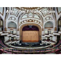 After The Final Curtain, America's Abandoned Theaters
