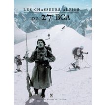 27e Bca, Une Histoire D'Hommes 1871 - 2015