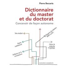Dictionnaire Du Master Et Du Doctorat : Concevoir De Façon Autonome