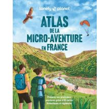 Atlas De La Micro-aventure En France (édition 2024)