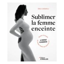Sublimer La Femme Enceinte : Le Portrait De Grossesse : Révéler La Beauté De Chaque Femme Qui Porte La Vie !