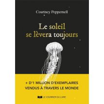 Le Soleil Se Lèvera Toujours