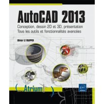 Autocad 2013 - Conception, Dessin 2d Et 3d, Présentation - Tous Les Outils Et Fonctionnalités Avancées