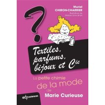 Textiles, Bijoux Et Cie - La Petite Chimie De La Mode