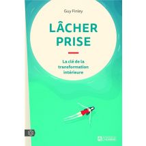 Lâcher Prise : La Clé De La Transformation Intérieure