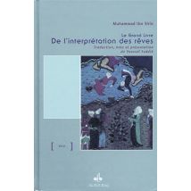 Le Grand Livre De L'Interpretation Des Rêves