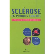 Sclérose En Plaques Évoluée - Prise En Charge Et Soins