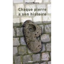 Chaque Pierre A Son Histoire