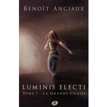 Luminis Electi T.1 - La Grande Chasse