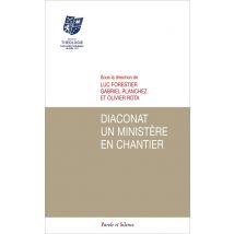 Diaconat, Un Ministère En Chantier