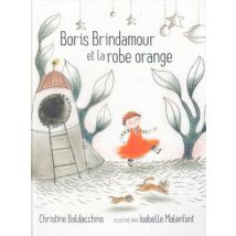 Boris Brindamour Et La Robe Orange