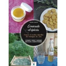 Consoude & Epicéa - Astuces Et Recettes Naturelles Des Montagnes Du Jura