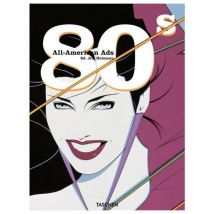 All-american Ads Of The 80s (2e Édition) - - PAS DE MARQUE -