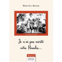 Je N'Ai Pas Mérité Votre Paradis...
