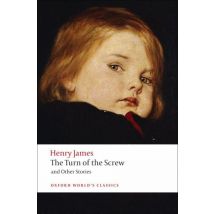 The Turn Of The Screw - And Other Short Fiction