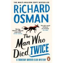 The Man Who Died Twice - Thursday Murder Club