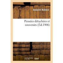 Pensées Détachées Et Souvenirs