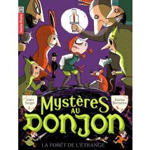 Mystères Au Donjon Tome 4 - La Forêt De L'Étrange