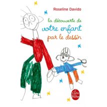 La Découverte De Votre Enfant Par Le Dessin