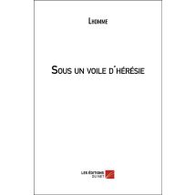Sous Un Voile D'Hérésie