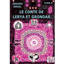 Le Conte De Lerya Et Grondar T.8