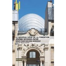 Le Nouveau Siège De La Fondation Jérôme Seydoux-pathé