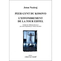 Peer Gynt Du Kosovo - L'Effondrement De La Tour Eiffel