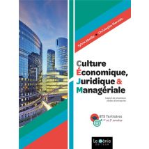 Bts Tertiaires : Culture Économique, Juridique Et Managériale (édition 2021)