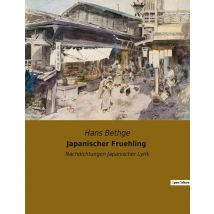 Japanischer Fruehling : Nachdichtungen Japanischer Lyrik
