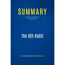 The 8th Habit : Review And Analysis Of Covey's Book