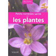 Petits Remedes Sante Par Les Plantes