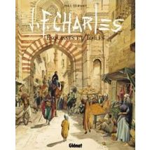 Esquisses Et Toiles Tome 1 - L'Art De Jean-françois Charles