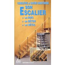 Connaitre Et Savoir Construire Son Escalier - En Bois En Beton En Metal
