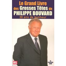 Le Grand Livre Des Grosses Têtes De Philippe Bouvard